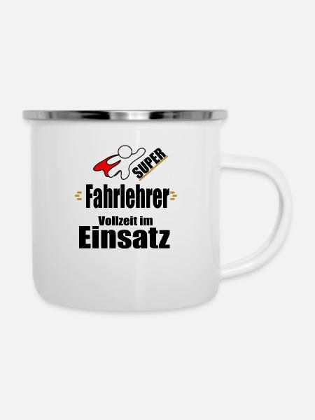 Fahrlehrer Fahrschule Fahrschüler Führerschein - Emaille-Tasse - Weiß