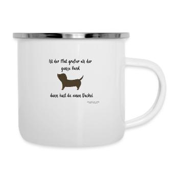 Dackel mit lustigen Spruch - Emaille-Tasse - Weiß - Rechts