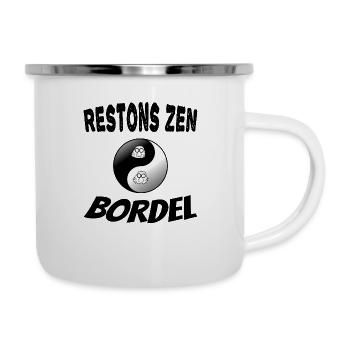 Restons zen bordel - Tasse émaillée - blanc - Droite