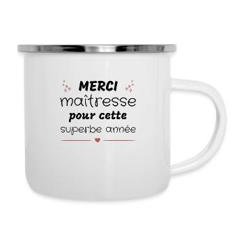 Merci maîtresse pour cette superbe année - Tasse émaillée - blanc - Droite