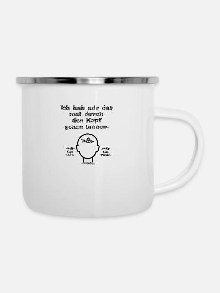 witziges Nicht-Nachdenken-Design / lustige Sprüche - Emaille-Tasse - Weiß