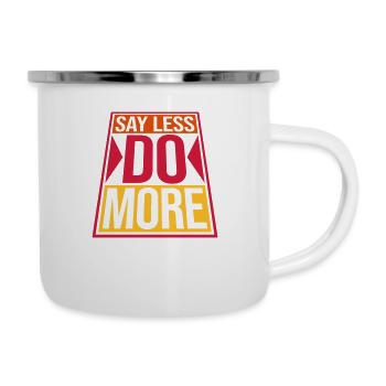 Dire moins faire plus - Tasse émaillée - blanc - Droite