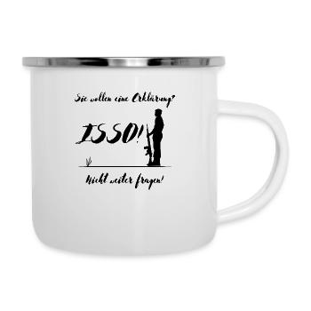 Soldaten fragen nicht! - Emaille-Tasse - Weiß - Rechts