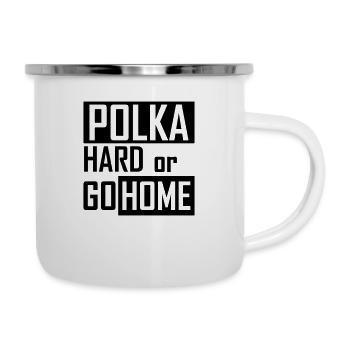 Polka dur ou rentrer à la maison - Tasse émaillée - blanc - Droite
