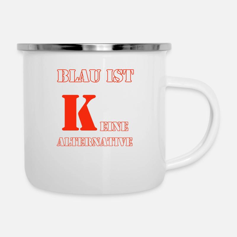 Blau ist kein Alternative - Emaille-Tasse - Weiß