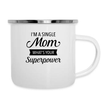 I'm A Single Mom - What's Your Superpower - Tasse émaillée - blanc - Droite