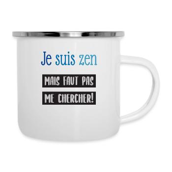 Je suis zen - Tasse émaillée - blanc - Droite