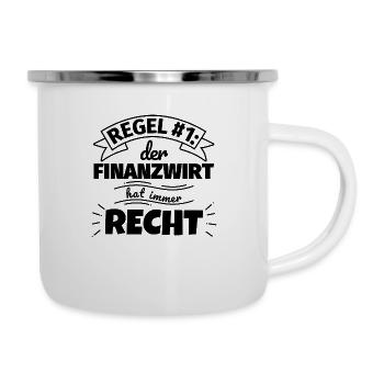Finanzwirt Geschenke – Hat immer Recht - Emaille-Tasse - Weiß - Rechts