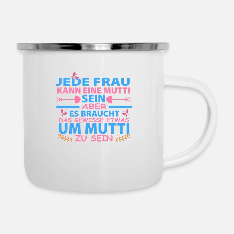 Jede Frau kann eine Mutti sein - Emaille-Tasse - Weiß