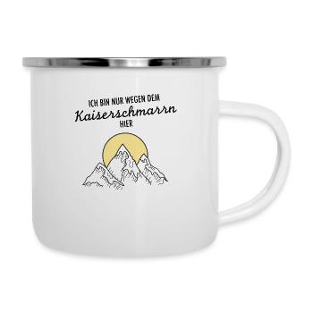 Ich Bin Nur Wegen Dem Kaiserschmarrn Hier - Emaille-Tasse - Weiß - Rechts