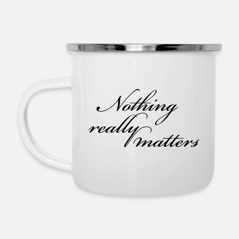Nothing Really Matters - Camper Mug - white