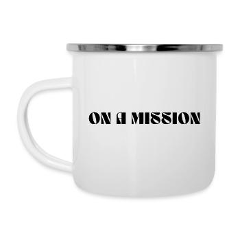 ON A MISSION - Emaille-Tasse - Weiß - Links