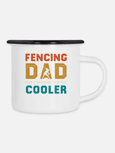 Fencing Dad Cooler Than Regular Dad - Emaille-Tasse - Weiß/Schwarz