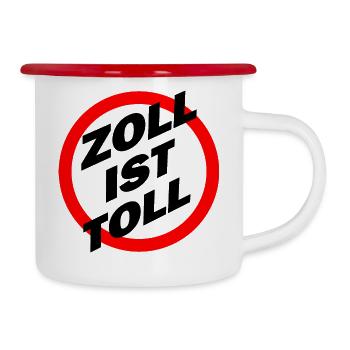 Zoll ist Toll Zollbeamte Shirt Tasse Hoodie - Emaille-Tasse - Weiß/Rot - Rechts