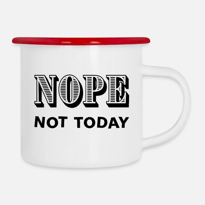 NOPE - NOT TODAY - Statement - No - Camper Mug - white/red