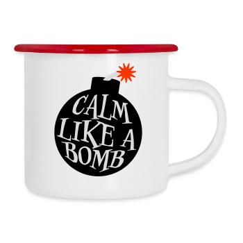 Calme comme une bombe Paradoxe Ironie Humour Blague explosive - Tasse émaillée - blanc/rouge - Droite