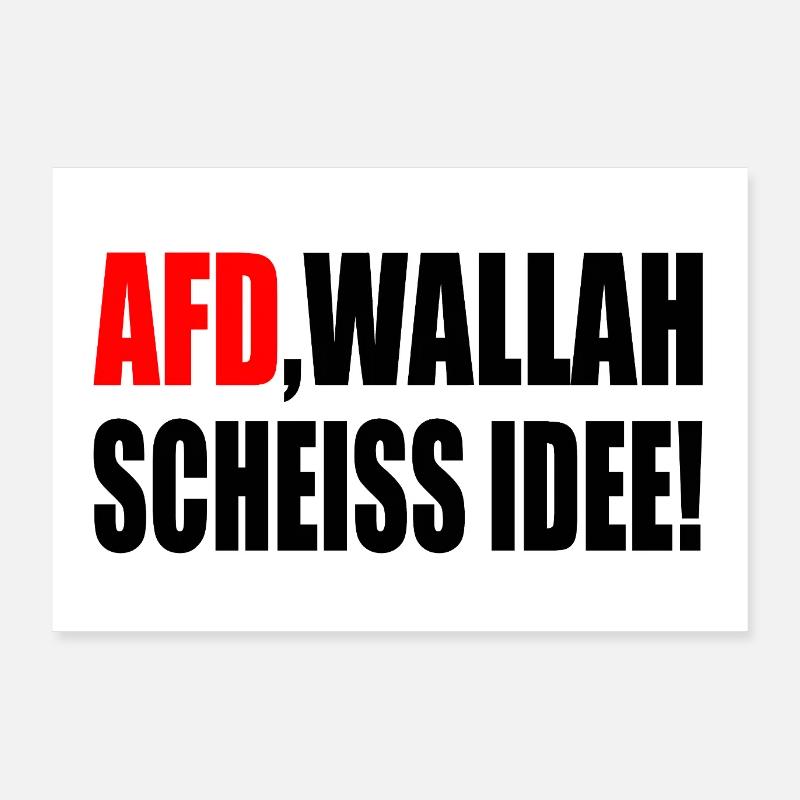 Afd wallah scheiss idee Poster 90x60 cm