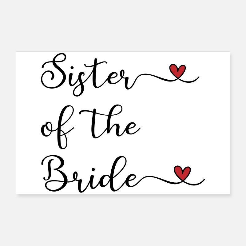 Sœur de la mariée Poster 90 x 60 cm