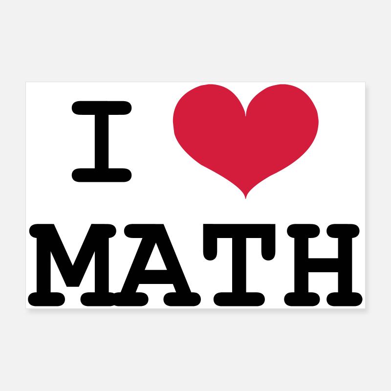 I Love Math Poster 90 x 60 cm