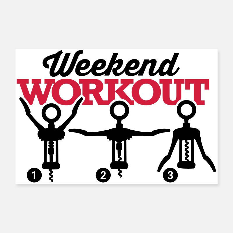 Weekend workout corkscrew Poster 90 x 60 cm