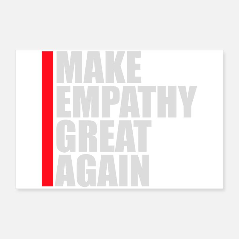 Make Empathy Great Again Politisch Statement Hoffn Poster 90x60 cm
