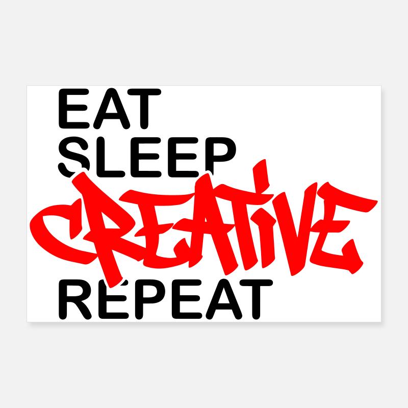 Eat Sleep Creative Repeat Poster 90x60 cm