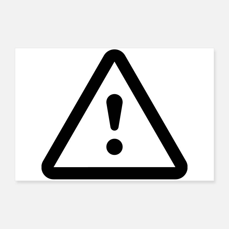 Danger Attention Danger Poster 90 x 60 cm