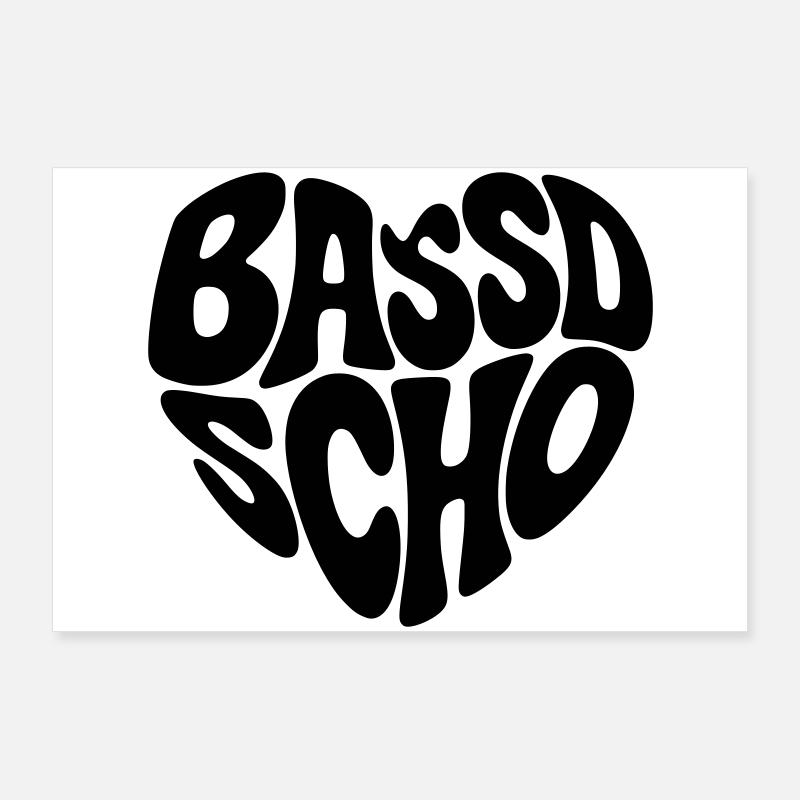 Bassd scho Poster 90x60 cm