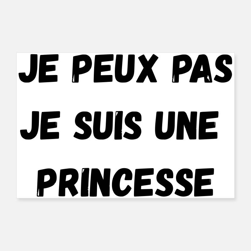 Ich kann nicht, ich bin eine PRINZESSIN Poster 90x60 cm