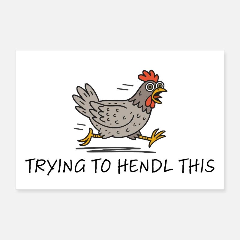 Essayer de hendl ça - Poule de poulet disant Danglais Poster 90 x 60 cm