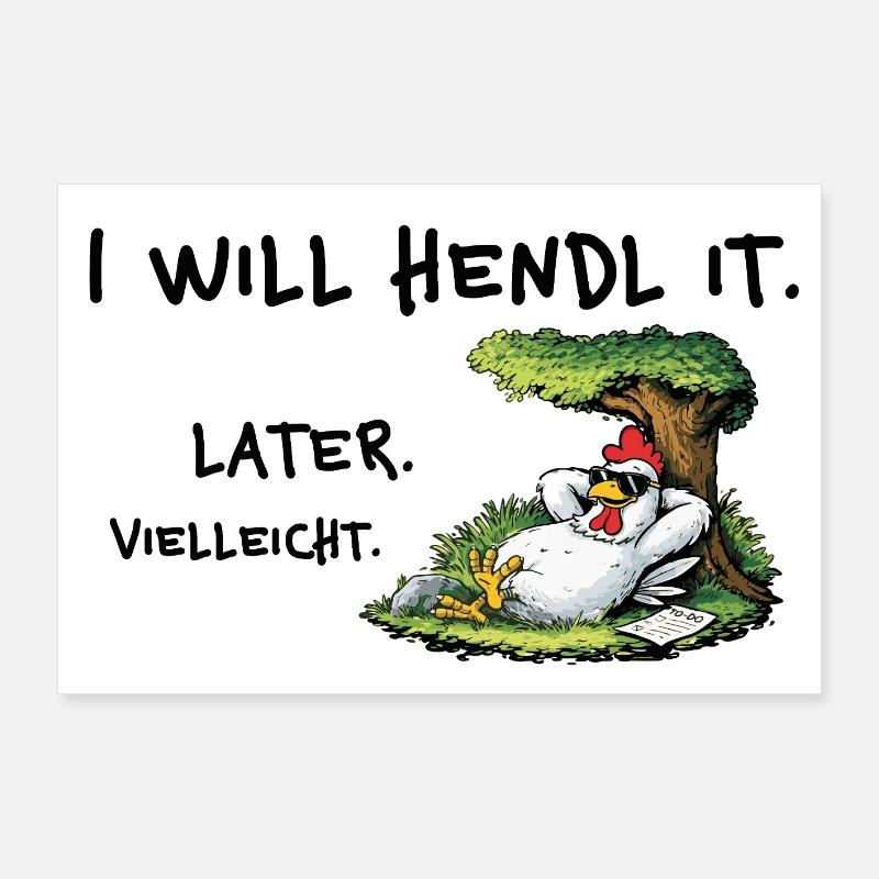 I Will Hendl It – Lustiger Denglisch Spruch Poster 90x60 cm