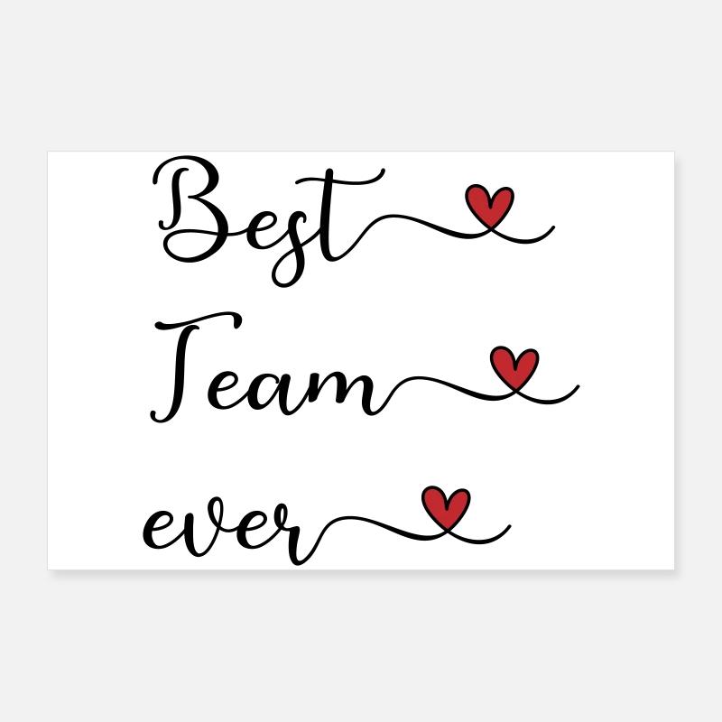 Best Team Ever Poster 36" x 24" (90x60 cm)