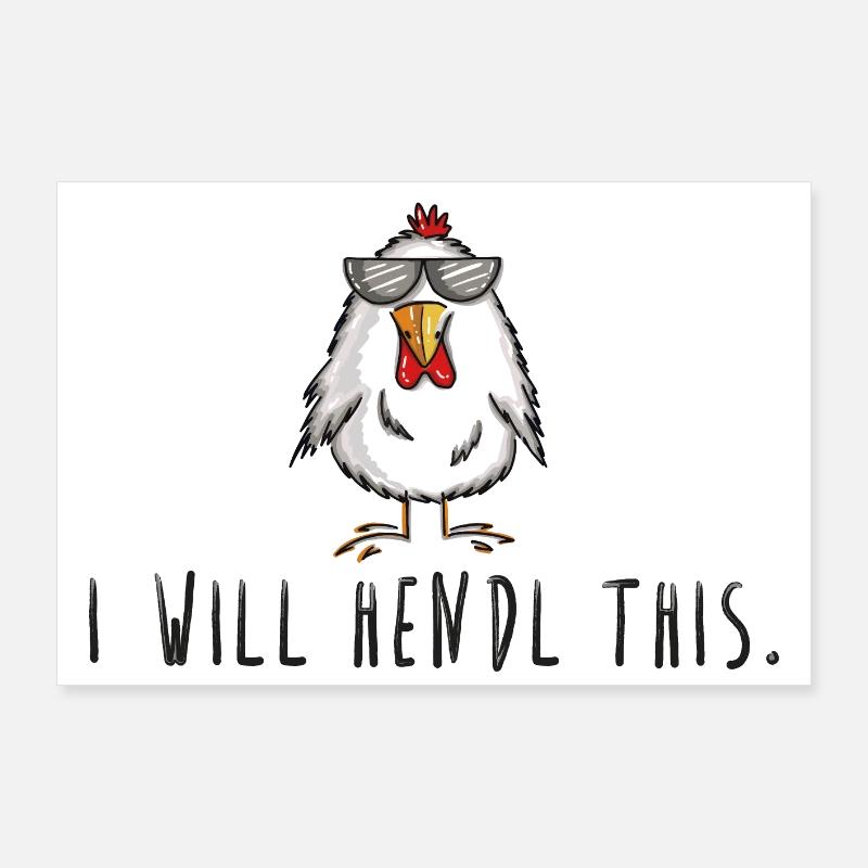 I will hendl this, Geschenk Hühner, Hahn - Poster 90x60 cm - Weiß