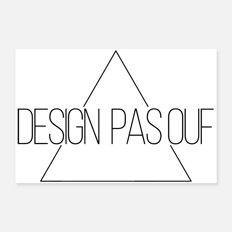 Design pas ouf - Mais si c'est à la mode... Poster 90 x 60 cm