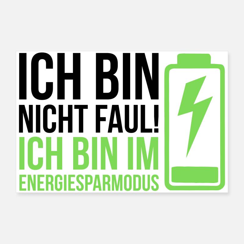 I'm not lazy – I'm in power saving mode Poster 36" x 24" (90x60 cm)