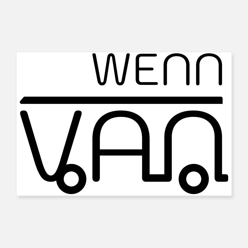 Wenn dann Van! Vanlife Poster 90x60 cm