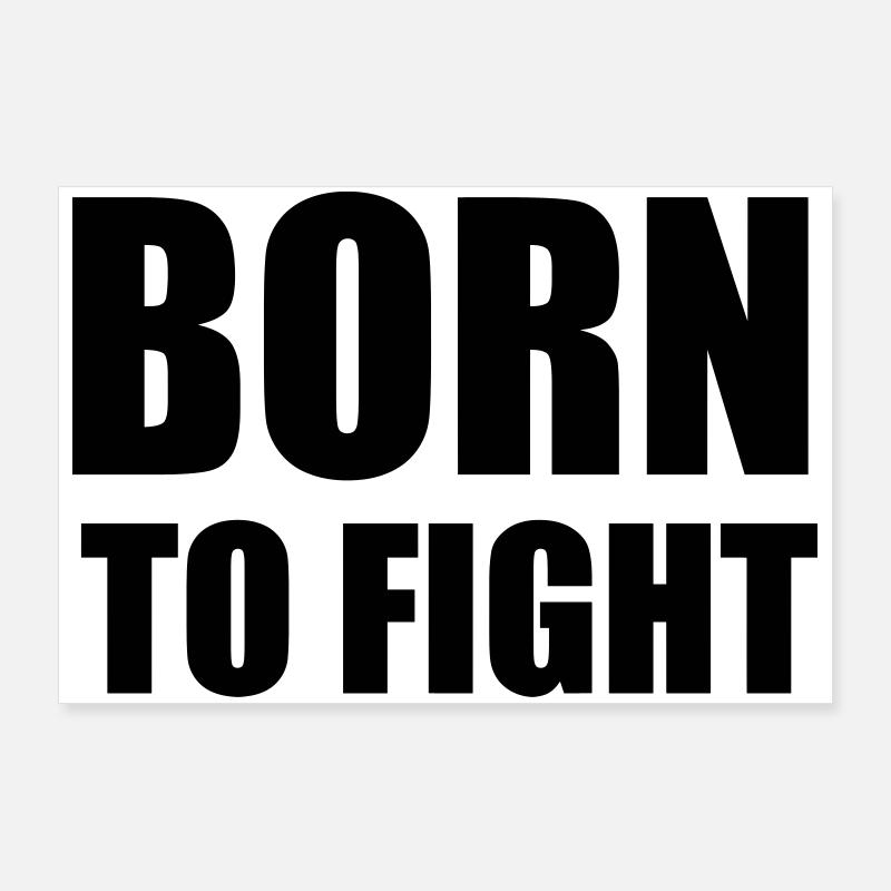 Born to fight Poster 36" x 24" (90x60 cm)