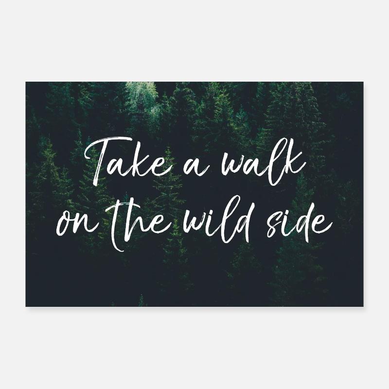 take walk wild side - Poster 90x60 cm - Weiß