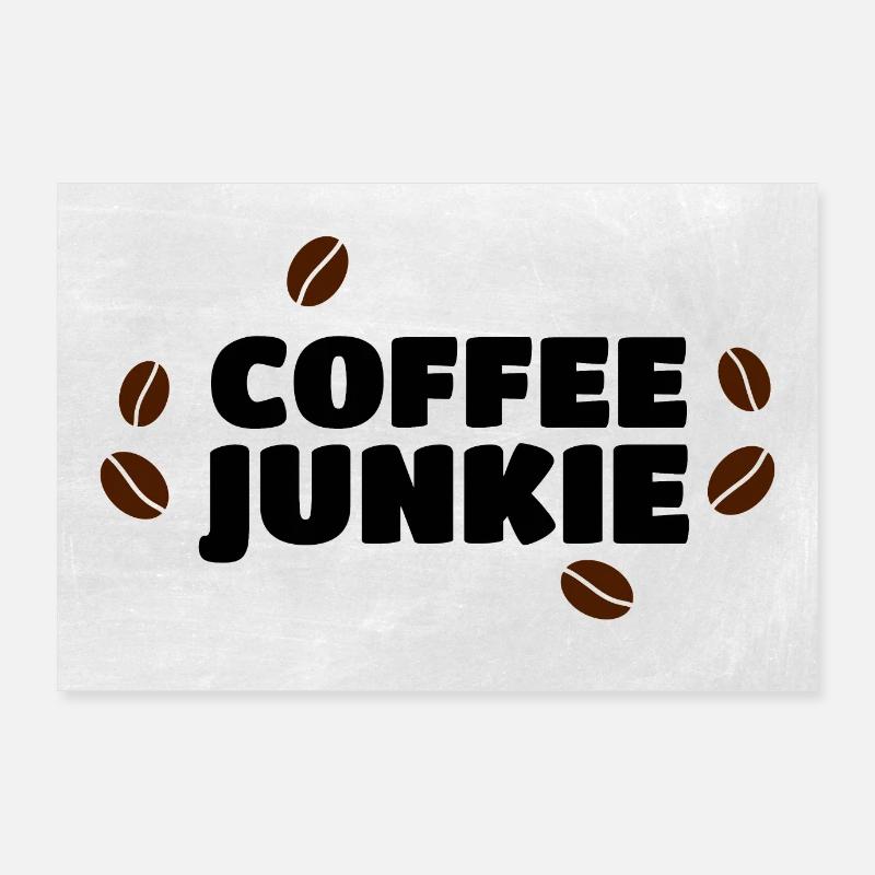 Coffee Junkie Kaffeebohnen Poster 90x60 cm