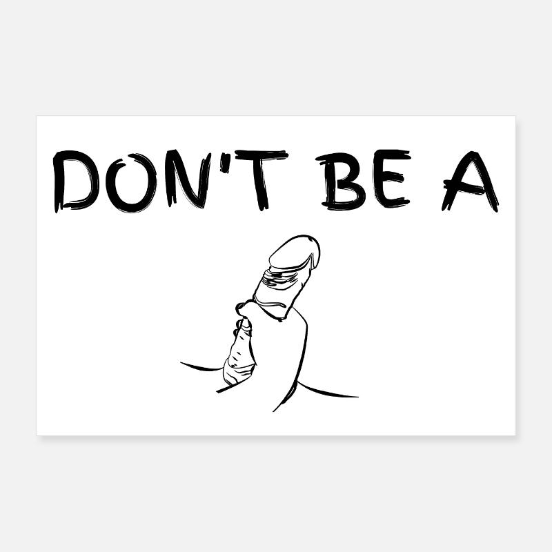 Don't be a dick Poster 36" x 24" (90x60 cm)