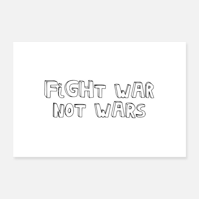 LE COMBAT ÉTAIT URGENT | Déclaration de paix Poster 90 x 60 cm