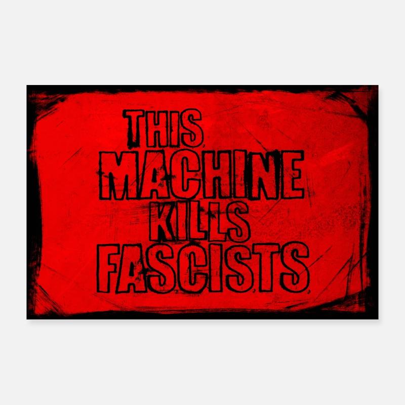 This Machine Kills Fascists poster Poster 36" x 24" (90x60 cm)