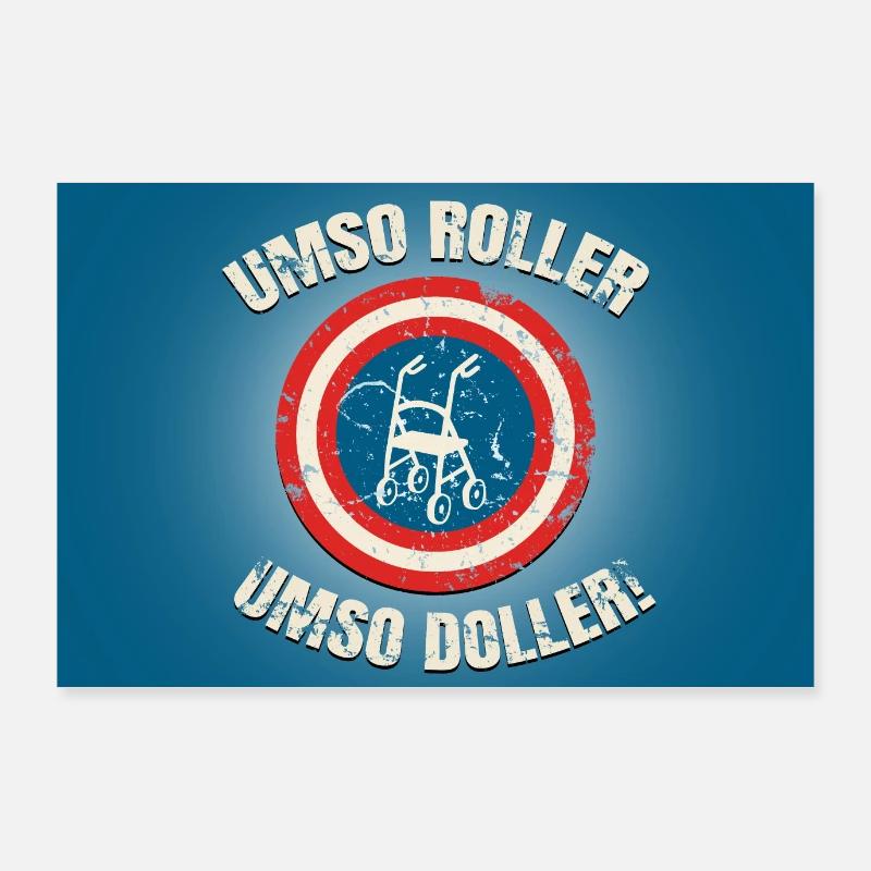 Umso Roller, Umso Doller Rollator Rentner Poster 90x60 cm