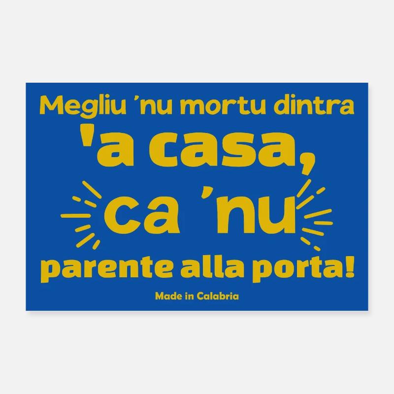 affiche Calabre proverbe calabrais maison relative Poster 90 x 60 cm