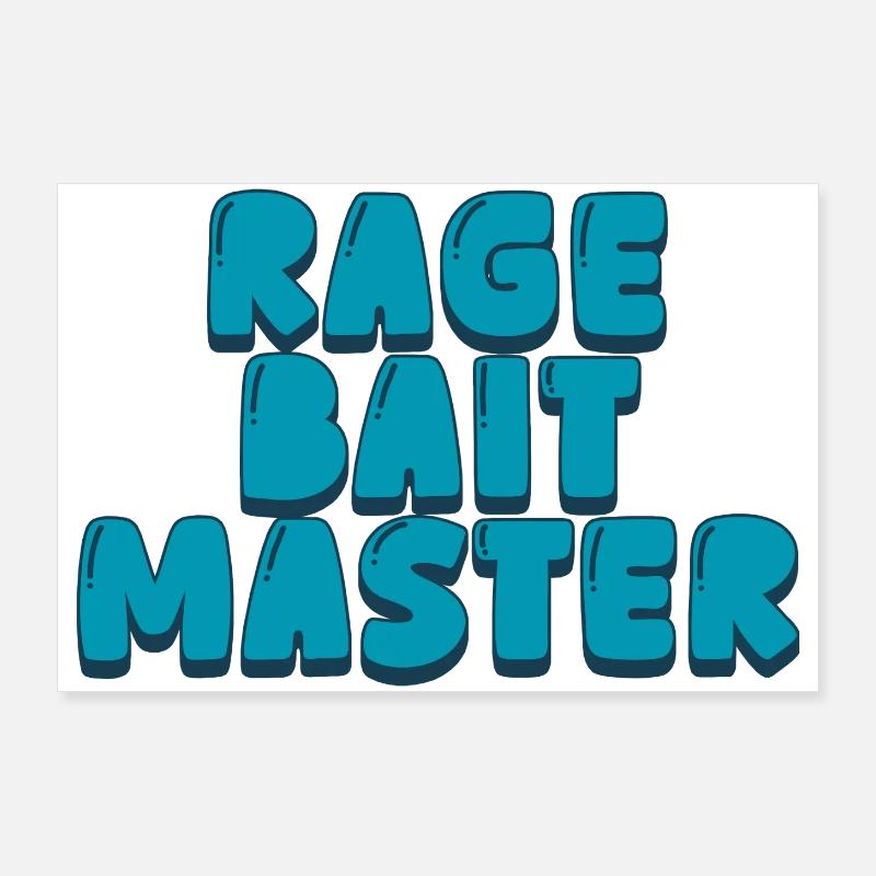 Rage-Bait-Meister Poster 90x60 cm