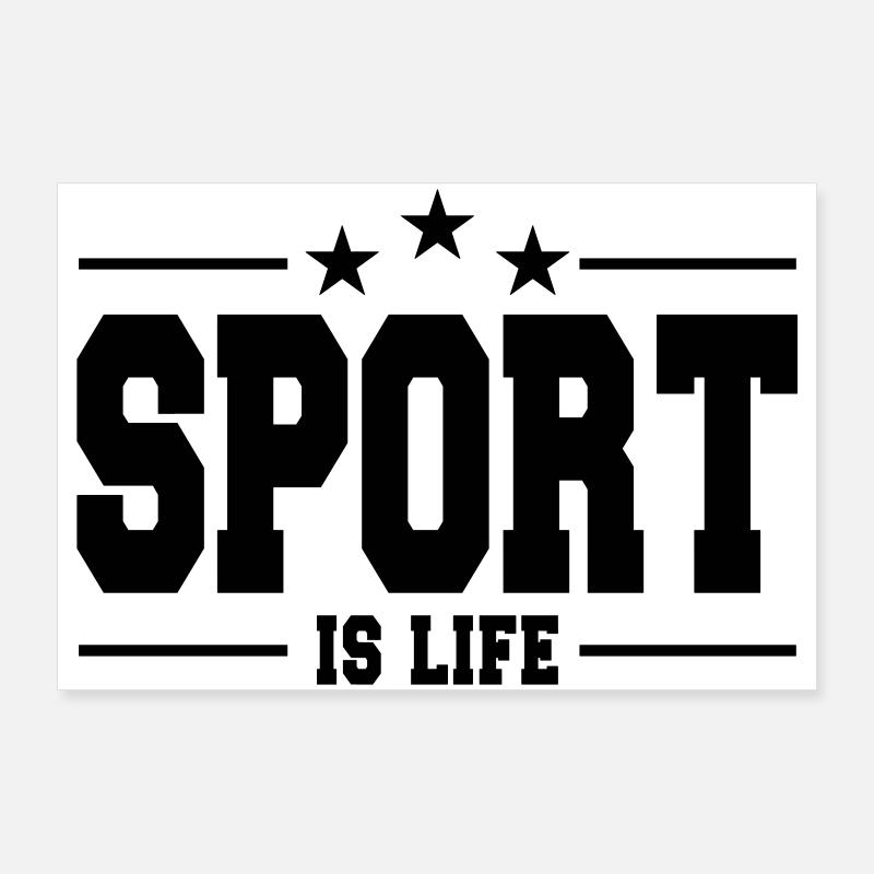 Sport is life Poster 36" x 24" (90x60 cm)