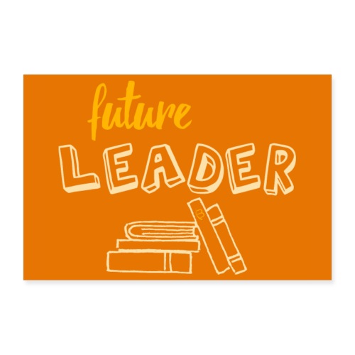 Poster - Future Leader - Yellow - 3: 2 - Poster 36 x 24 (90x60 cm)