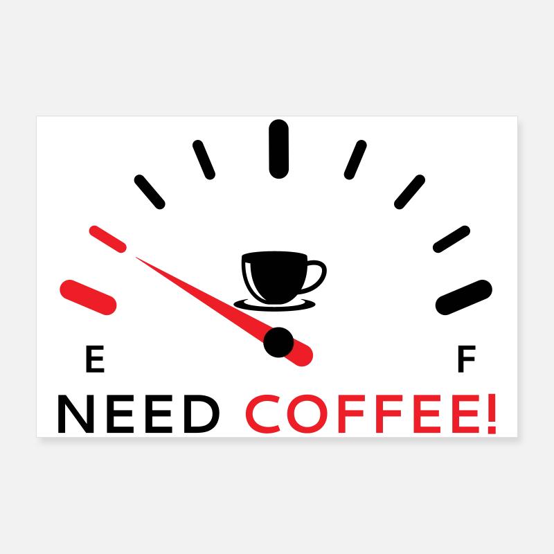 Besoin de café 2 Poster 90 x 60 cm