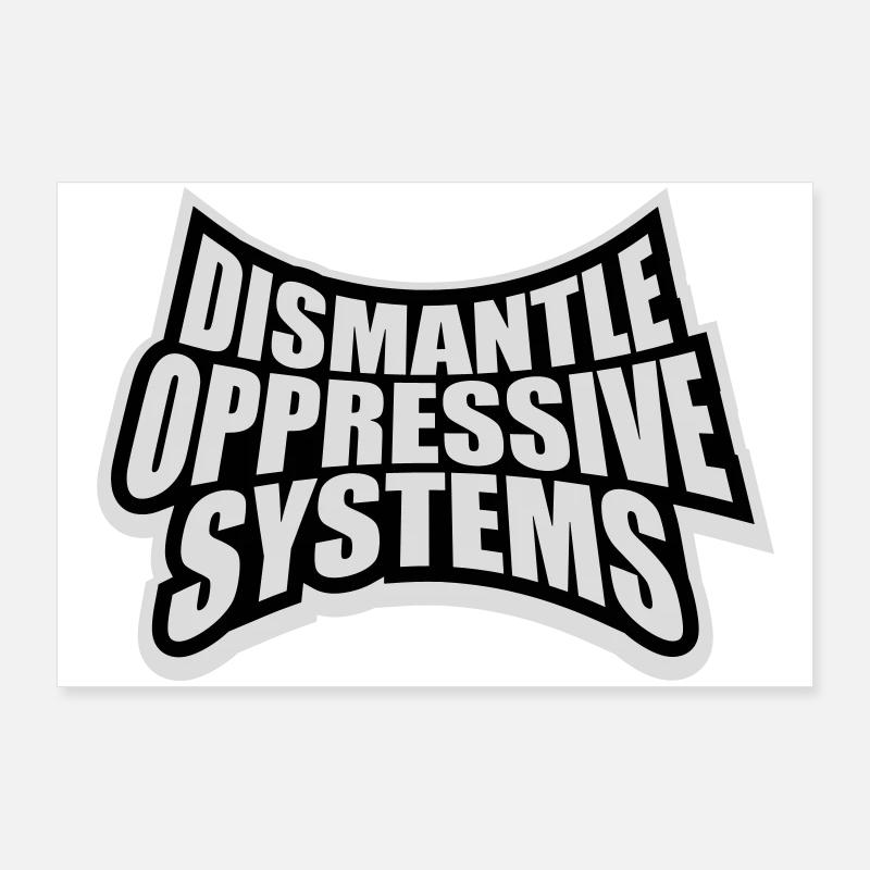 Déclaration d’activisme pour démanteler les systèmes oppressifs Poster 90 x 60 cm