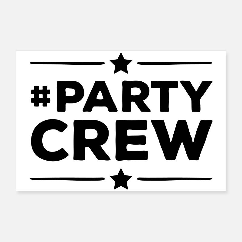 Party Crew Poster 36" x 24" (90x60 cm)